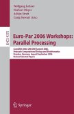 Euro-Par 2006 Workshops: Parallel Processing