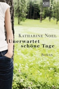 Unerwartet schöne Tage - Noel, Katherine