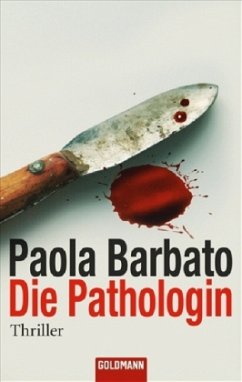 Die Pathologin - Barbato, Paola