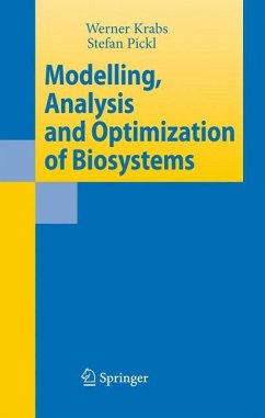 Modelling, Analysis and Optimization of Biosystems - Krabs, Werner;Pickl, Stefan W.