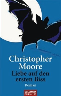 Liebe auf den ersten Biss - Moore, Christopher