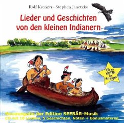 Lieder und Geschichten von den kleinen Indianern - Janetzko, Stephen;Krenzer, Rolf