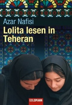 Lolita lesen in Teheran - Nafisi, Azar