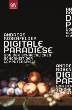 Digitale Paradiese - Rosenfelder, Andreas