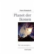 Planet der Ikonen - Klawatsch, Hans