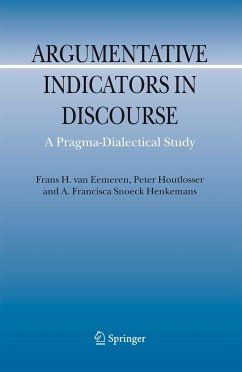 Argumentative Indicators in Discourse - Eemeren, Frans H. van;Houtlosser, Peter;Snoeck Henkemans, A. Fr.