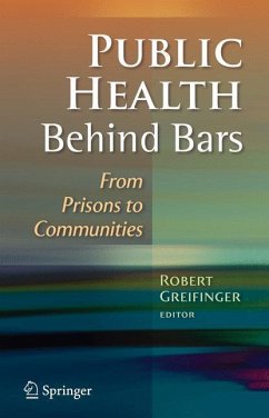 Public Health Behind Bars - Greifinger, Robert (ed.)