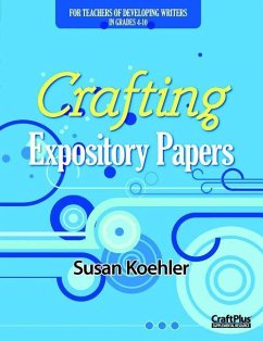 Crafting Expository Papers - Koehler, Susan