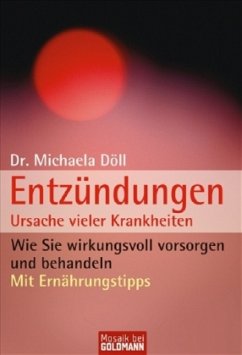 Entzündungen - Ursache vieler Krankheiten - Döll, Michaela