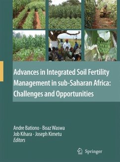 Advances in Integrated Soil Fertility Management in sub-Saharan Africa: Challenges and Opportunities - Bationo, Andre / Waswa, Boas / Kihara, Job / Kimetu, Joseph (eds.)