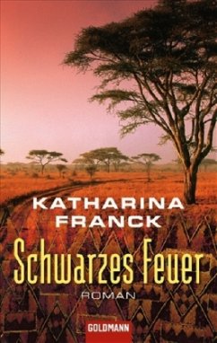 Schwarzes Feuer - Franck, Katharina