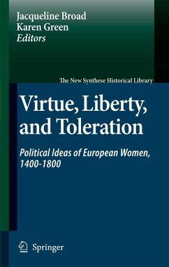 Virtue, Liberty, and Toleration - Broad, Jacqueline / Green, Karen (eds.)