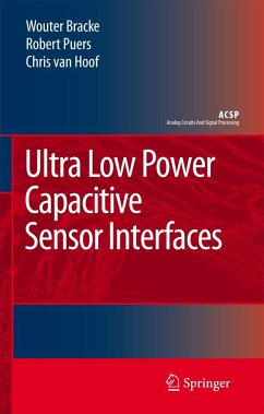 Ultra Low Power Capacitive Sensor Interfaces - Bracke, Wouter;Puers, Robert;Van Hoof, Chris
