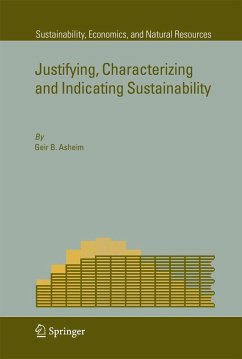 Justifying, Characterizing and Indicating Sustainability - Asheim, Geir B.