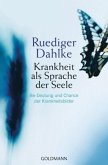 Krankheit als Sprache der Seele