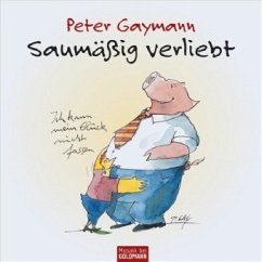 Saumäßig verliebt - Gaymann, Peter