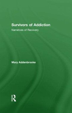 Survivors of Addiction - Addenbrooke, Mary