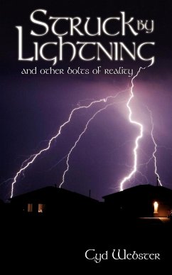 Struck By Lightning and Other Bolts of Reality