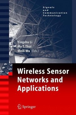 Wireless Sensor Networks and Applications - Li, Yingshu / Thai, My T. / Wu, Weili (eds.)