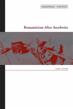 Romanticism After Auschwitz - Guyer, Sara