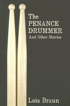 The Penance Drummer - Braun, Lois