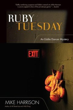 Ruby Tuesday: An Eddie Dancer Mystery - Harrison, Mike