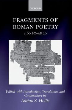 Fragments of Roman Poetry C.60 BC-Ad 20 - Hollis, Adrian S.