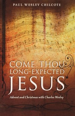 Come Thou Long-Expected Jesus - Chilcote, Paul Wesley