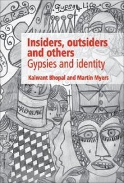 Insiders, Outsiders and Others: Gypsies and Identity - Bhopal, Kalwant; Myers, Martin