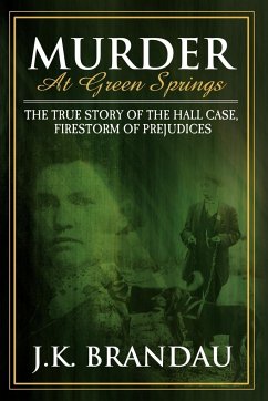 Murder at Green Springs - Brandau, James K; Brandau, J K