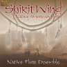 Spirit Wind-Native American Flute - Bild 1