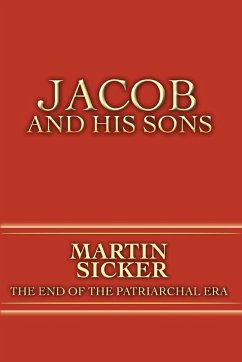 Jacob and His Sons - Sicker, Martin