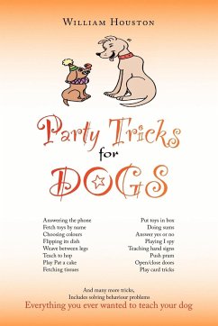 Party Tricks for Dogs - Houston, William