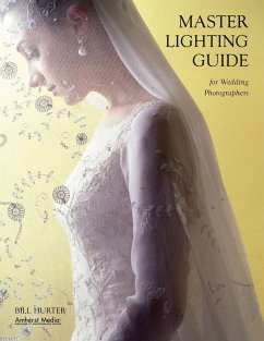 Master Lighting Guide for Wedding Photographers - Hurter, Bill