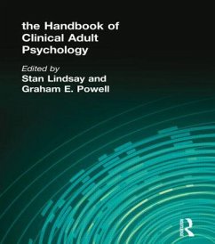 The Handbook of Clinical Adult Psychology - Lindsay, Stan / Powell, Graham E. (eds.)