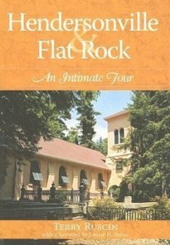 Hendersonville & Flat Rock: An Intimate Tour - Ruscin, Terry