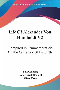 Life Of Alexander Von Humboldt V2 - Lowenberg, J.; Avelallemant, Robert; Dove, Alfred