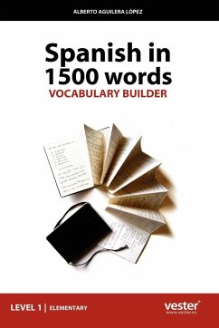 Spanish in 1500 Words, Vocabulary Builder - Lopez, Alberto Aguilera