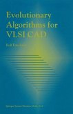 Evolutionary Algorithms for VLSI CAD