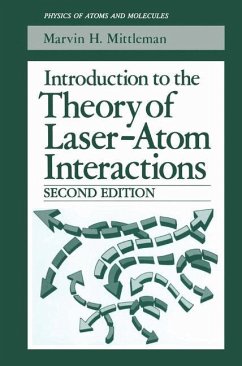 Introduction to the Theory of Laser-Atom Interactions - Mittleman, Marvin H.