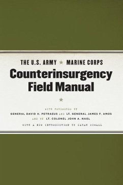 The U.S. Army/Marine Corps Counterinsurgency Field Manual - United States Army; United States Marine Corps