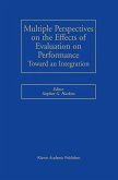 Multiple Perspectives on the Effects of Evaluation on Performance