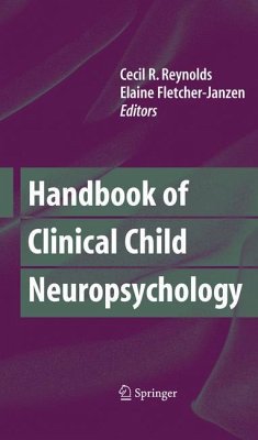 Handbook of Clinical Child Neuropsychology - Reynolds, Cecil R. / Fletcher-Janzen, Elaine (eds.)