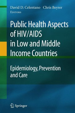 Public Health Aspects of HIV/AIDS in Low and Middle Income Countries - Celentano, David / Beyrer, Chris (eds.)