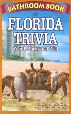 Bathroom Book of Florida Trivia - Shaffer, Michael; Fleming, Andrew