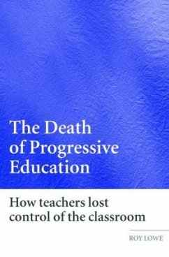 The Death of Progressive Education - Lowe, Roy