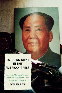 Picturing China in the American Press - Perlmutter, David D.