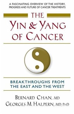 The Yin and Yang of Cancer - Halpern, Georges M; Chan, Bernard