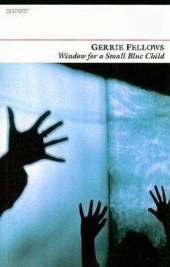Window for a Small Blue Child - Fellows, Gerrie