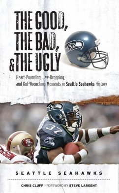 The Good, the Bad, & the Ugly: Seattle Seahawks - Cluff, Chris